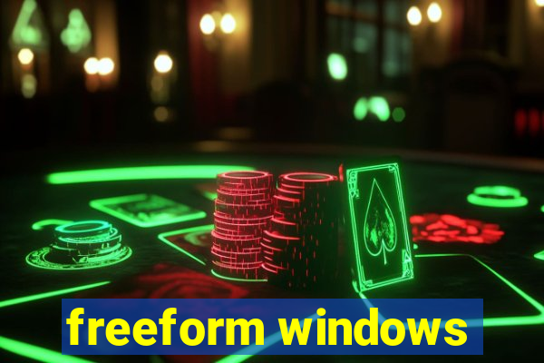 freeform windows